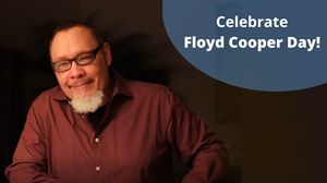 Celebrate Floyd Cooper Day During Children’s Book Week