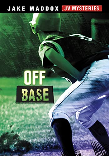 Off Base (Jake Maddox JV Mysteries)
