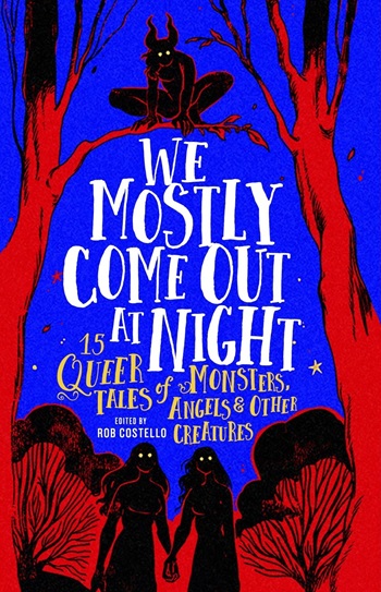 come-out Book cover of We Mostly Come Out at Night