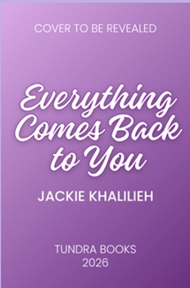 Book cover: Everything Comes Back to You by Jackie Khalilieh