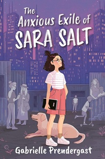 Book cover: The Anxious Exile of Sarah Salt by Gabrielle Preudergast