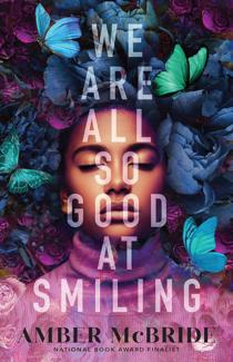 Book cover: We Are All So Good at Smiling