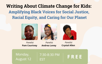 #Gather: Writing about Climate Change for Kids: Amplifying Black Voices for Social Justice, Racial Equity, and Caring for Our Planet