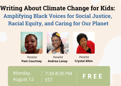 #Gather: Writing about Climate Change for Kids: Amplifying Black Voices for Social Justice, Racial Equity, and Caring for Our Planet