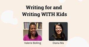 #Gather: Writing for and Writing WITH Kids