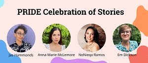 Watch Our Pride Celebration of Stories