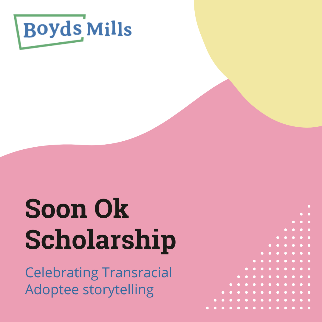 Soon Ok Scholarship for a Transracial Adoptee Storyteller