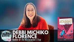 Podcast Roundup: March Guests on the Children’s Book Podcast