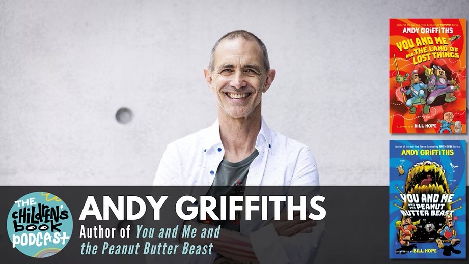 griffiths-cbp Photo of Andy Griffiths and 2 book covers, including You and Me and the Peanut Butter Beast